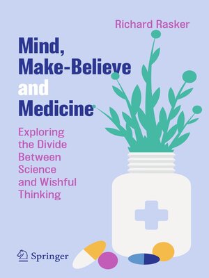 cover image of Mind, Make-Believe and Medicine